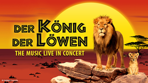 Der König der Löwen - Live in Concert