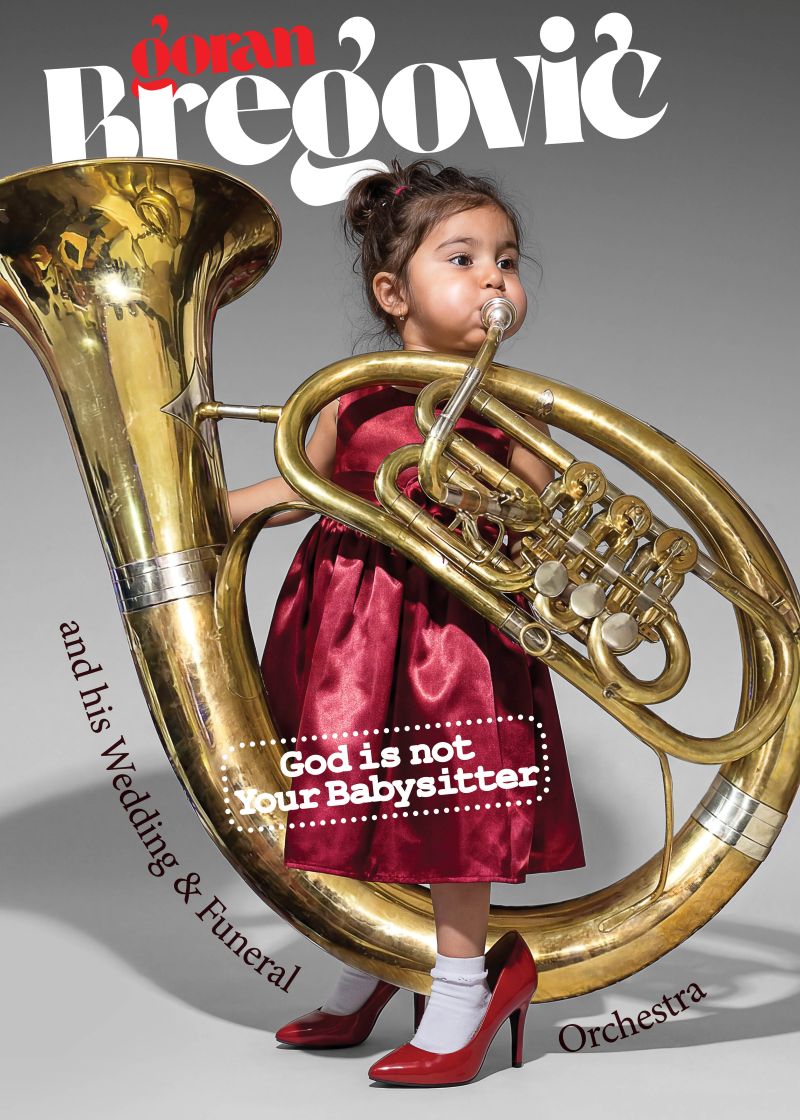 Goran Bregovic & His Wedding&Funeral Band